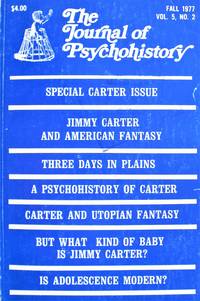 image of Carter and the Utopian Group-Fantasy. Essay in The Journal of Psychohistory. Fall 1977. Special Jimmy Carter Issue