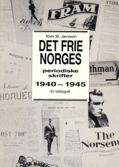 Det frie norges periodiske skrifter 1940 - 1945.…