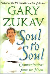 Soul to Soul: Communications from the Heart