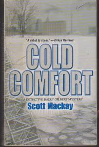 Cold comfort by Scott Mackay - Paperback - Signed - 2004 - from Melissa E Anderson (SKU: 01426)