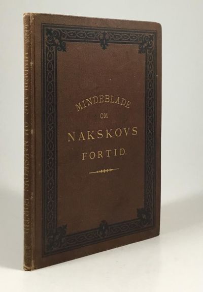 Mindeblade om Nakskovs Fortid.