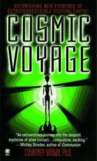 Cosmic Voyage : True Evidence of Extraterrestrials Visiting Earth