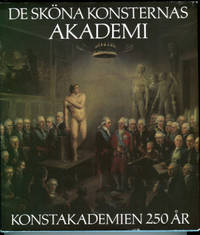 De sköna konsternas akademi. Konstakademin 250…