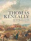 Australians: Origins to Eureka (Australians / Thomas Keneally (Paperback))