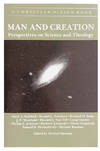 Man and Creation; Perspectives on Science and Theology.