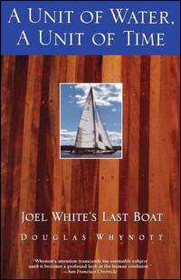 A Unit of Water, A Unit of Time: Joel White's Last Boat