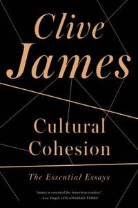 Cultural Cohesion : The Essential Essays