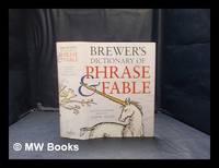 Brewer's dictionary of phrase and fable / revised by John Ayto