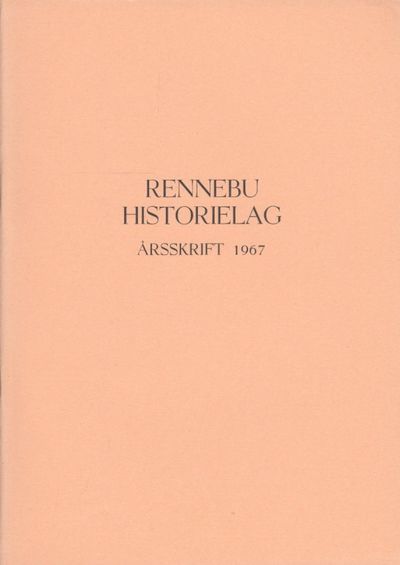Rennebu historielag. Årsskrift 1967.
