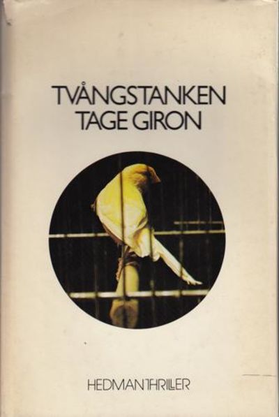 Tvångstanken. En thriller av...