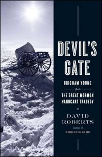 Devil's Gate : Brigham Young and the Great Mormon Handcart Tragedy