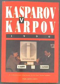 Kasparov Vs. Karpov, 1990 (Cadogan Chess Books)