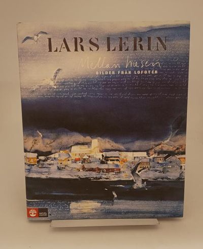 Mellan husen. Bilder från Lofoten.