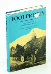 Footprints - Pioneer Families of the Metchosin District: Southern Vancouver Island 1851-1900 by Marion I Helgesen - First Edition - 1983 - from RareNonFiction.com (SKU: 75403529)