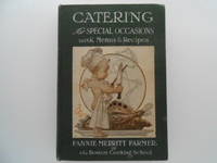 Catering for Special Occasions with Menus & Recipes (Canadian edition) by Fannie Merritt Farmer
- First Edition
- from Lindenlea Books (SKU: 003198)