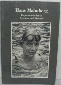 Hans Malmberg. Reporter och flanör. Reporter and…