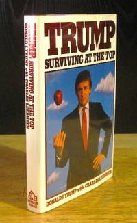 Trump: Surviving at the Top [Signed First Edition] by Trump
