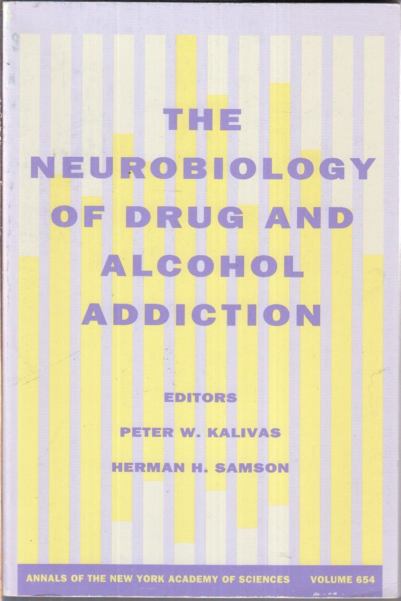 The Neurobiology Of Drug And Alcohol Addiction by Kalivas, Peter W ...