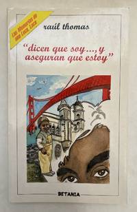 dicen que soy..., y aseguran que estoy