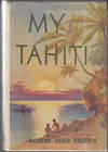 View Image 1 of 2 for My Tahiti (SIGNED by William S. Hart) Inventory #15283