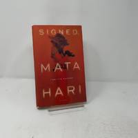 Signed, Mata Hari
