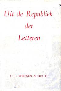 Uit de Republiek der Letteren. 11 Studiën op het gebied der ideeëngeschiedenis van de...