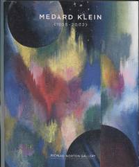 Medard Klein (1905-2002) by Richard P. (essay) Exhibition catalog. Norton - Paperback - 2005 - from ANTHOLOGY BOOKSELLERS (SKU: 12496)