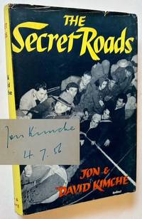 The Secret Roads: The "Illegal" Migration of a People 1938-1948
