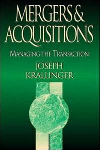 Mergers and Acquisitions: Managing the Transaction