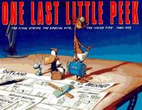 One Last Little Peek, 1980-1995 : The Final Strips, the Special Hits, the Inside Tips