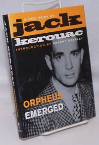 image of Orpheus Emerged a new work by Jack Kerouac
