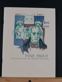 image of Fine Print: A Review for the Arts of the Book, April 1986