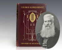 image of George Alfred Henty: The Story of An Active Life.