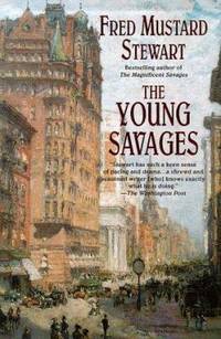 The Young Savages by Fred Mustard Stewart - 1998