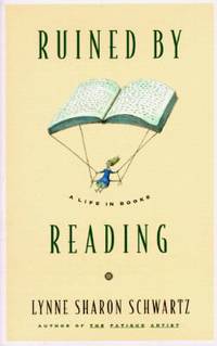 cover of Ruined by Reading : A Life in Books