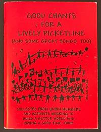 cover of Good chants for a lively picketline (and some great songs too)