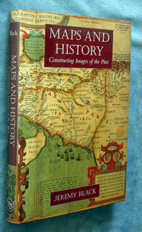 cover of Maps and History: Constructing Images of the Past
