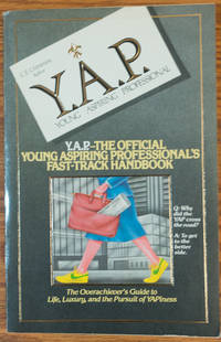 Y.A.P. The Official Young Aspiring Professional's Fast Track Handbook