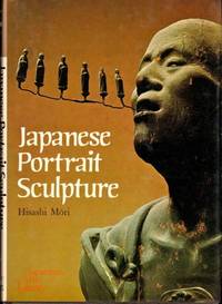 Japanese Portrait Sculpture by Hisashi Mori - Hardcover - 1977 - from Kenneth Mallory Bookseller. ABAA (SKU: 29324)