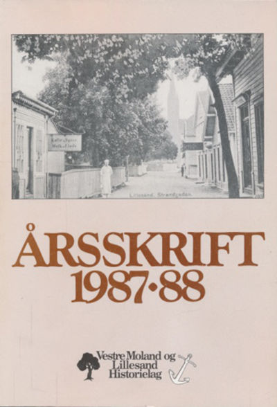 VESTRE MOLAND OG LILLESAND HISTORIELAG.  Årsskrift