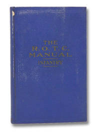 The R.O.T.C. Manual Infantry: A Text Book for the Reserve Officers Training Corps, 1st Year Basic, Vol. I (20th Edition) by ROTC - 1938