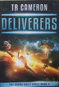 Deliverers: A Military Science Fiction Space Opera (The Chaos Shift Cycle)