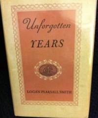 Unforgotten Years by Logan Pearsall Smith
- First edition
- 1st edition
- from civilizingbooks (SKU: 502BID-0257)