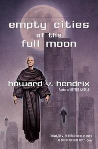 EMPTY CITIES OF THE FULL MOON