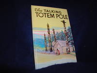 image of The Talking Totem Pole: The Tales It Told to the Children of the Northwest