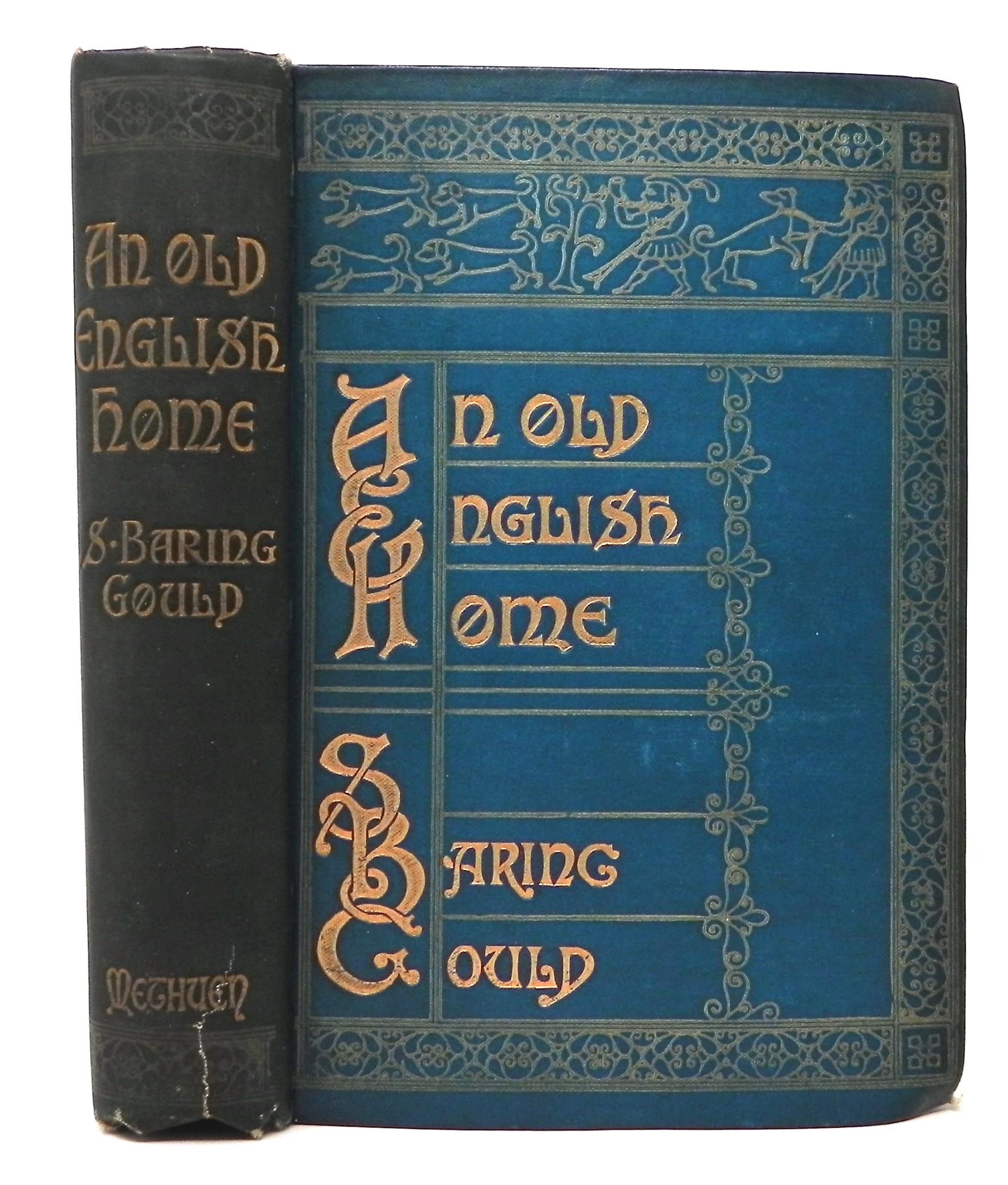 An Old English Home And Its Dependencies By S Baring Gould Hardcover 1898 From Yesterday S Book Shop Member Ioba Sku 2191282