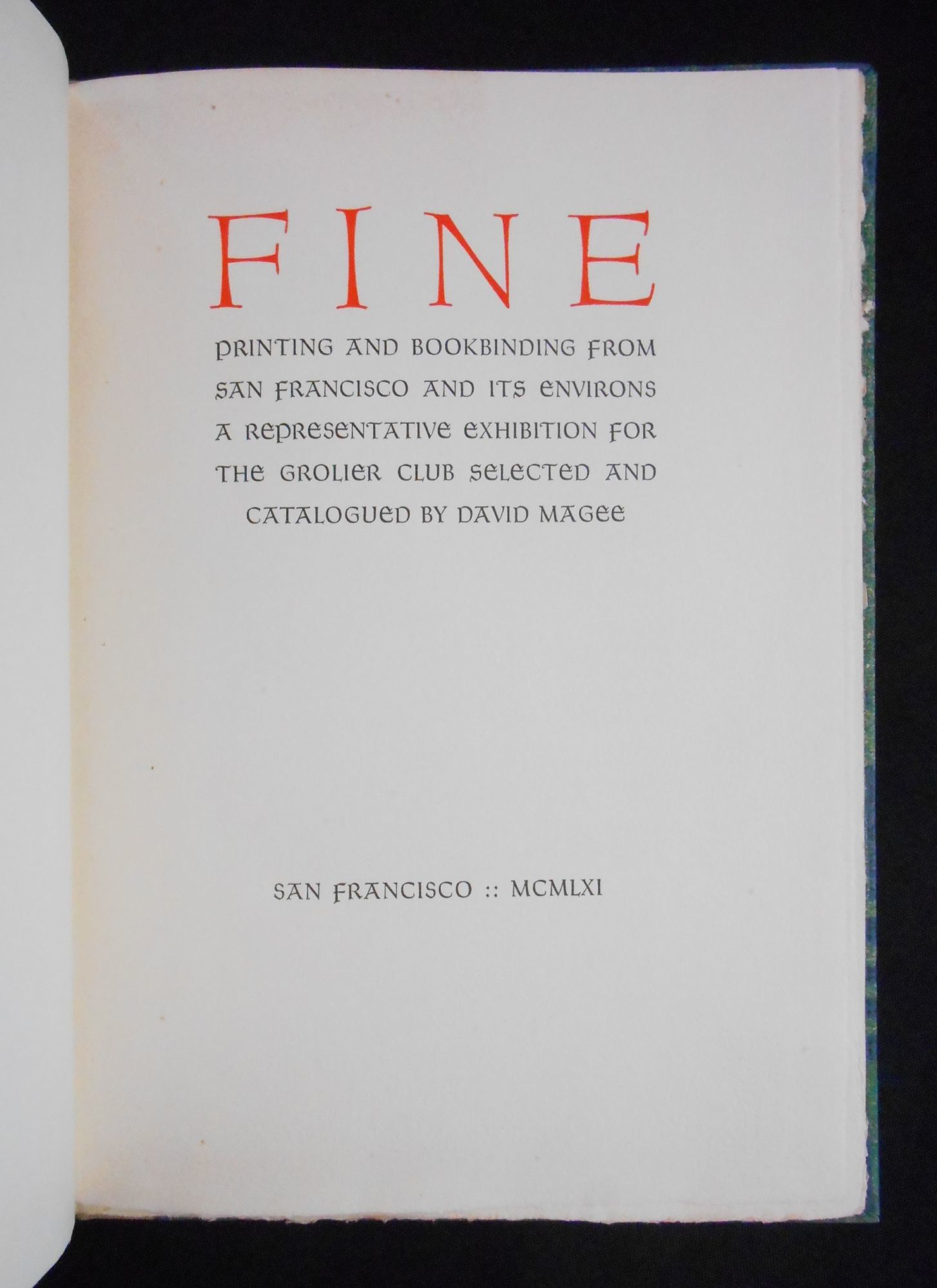 Fine Printing and Bookbinding from San Francisco and its Environs, a