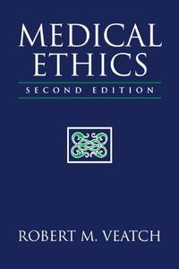 Medical Ethics: . (Jones and Bartlett Series in Philosophy)