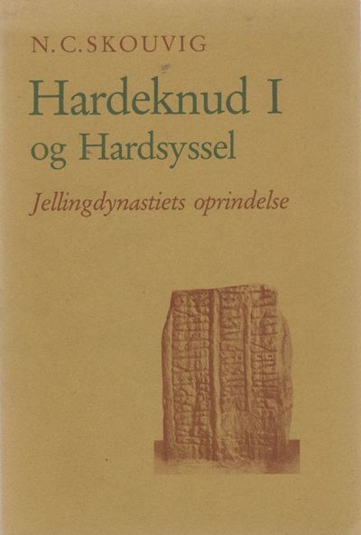 Hardeknud I og Hardsyssel. Jellingdynastiets…