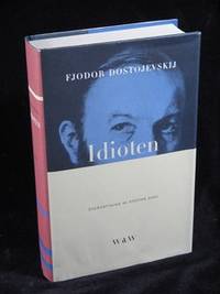 IDIOTEN. ROMAN I FYRA DELAR.